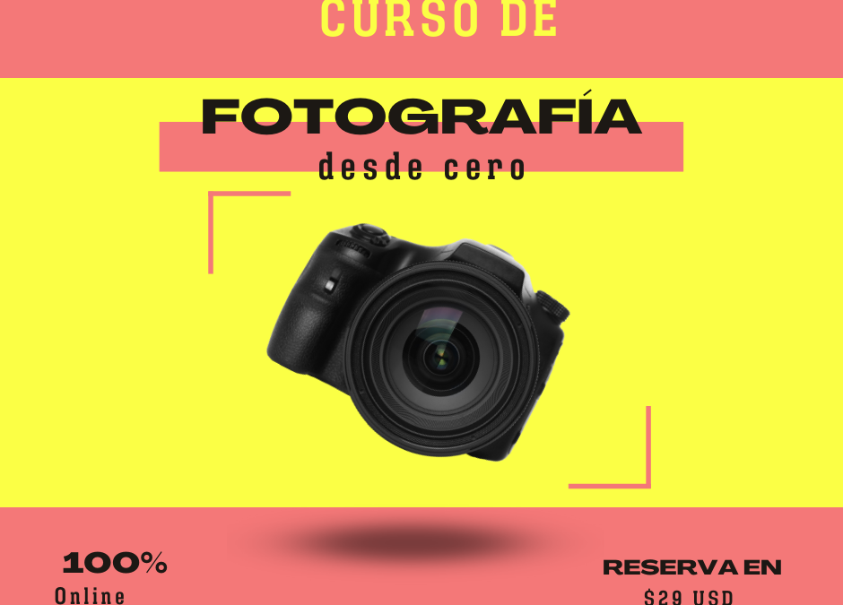 Curso de Fotografía desde Cero